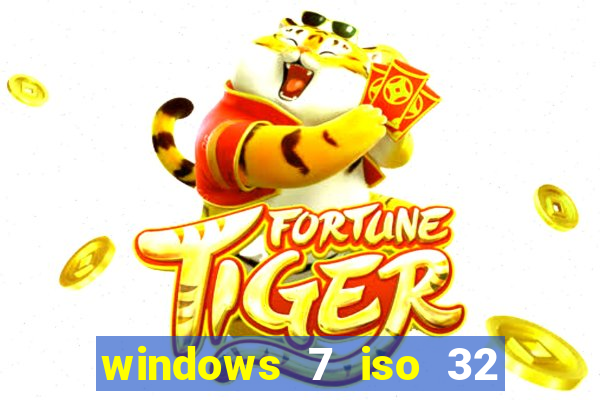 windows 7 iso 32 bits pt-br download